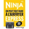 Image de Airfryer ninja - recettes express (50 recettes)