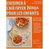 Image de Cuisiner à l'air fryer ninja pour les enfants