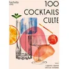 Image de 100 cocktails culte