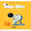 Image de Tilou bleu veut un pot à roulettes