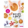 Image de Bye bye le sucre (ou presque)