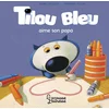 Image de Tilou bleu aime son papa