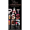 Image de Le petit Larousse pâtissier