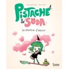 Image de Pistache & soda le philtre d'amour