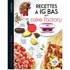 Image de Recettes à ig bas avec cake factory