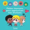 Image de Petites chansons pour apprivoiser mes émotions