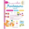 Image de Mon grand cahier montessori 3 - 6 ans spécial mémoire, concentration, attention