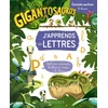 Image de Gigantosaurus j'apprends les lettres - grande section