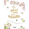 Image de Au début vole une abeille