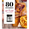 Image de 80 recettes au air fryer - easy fry & grill