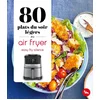 Image de 80 plats du soir légers au air fryer - easy fry silence