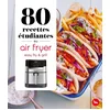 Image de 80 recettes étudiantes au air fryer - easy fry and grill