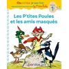 Image de Cocorico je sais lire ! 1res lectures - les p'tites poules et les amis masqués niveau 1