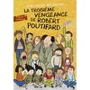 Image de La troisième vengeance de Robert Poutifard
