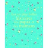Image de Les 20 plus belles histoires des papas et des mamans
