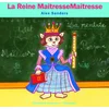 Image de La reine maîtressemaîtresse