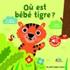 Image de Où est bébé tigre ?