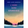 Image de L'aube sera grandiose