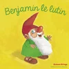 Image de Les drôles de petites bêtes - benjamin le lutin