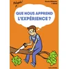Image de Que nous apprend l'expérience ?
