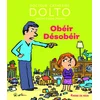 Image de Obéir désobéir