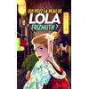 Image de Qui veut la peau de lola frizmuth ?