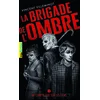 Image de La brigade de l'ombre