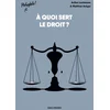Image de À quoi sert le droit ?