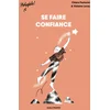 Image de Se faire confiance