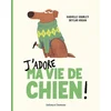 Image de J'adore ma vie de chien