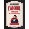Image de L'alcool comme vous ne l'avez jamais bu