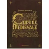 Image de Cuisine médiévale pour tables d'aujourd'hui