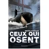 Image de Ceux qui osent