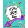 Image de Réveille la fille géniale qui est en toi !