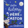 Image de Petites histoires du père castor pour s'endormir