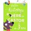 Image de Petites histoires du père castor dès 3 ans
