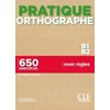 Image de Pratique de l'orthographe - niveau b1-b2