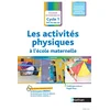Image de Les activités physiques à l'école maternelle - cycle 1