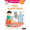 Image de Robi, le petit robo - niveau 2 regarde, je lis ! une histoire à lire tout seul