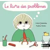 Image de Le livre des problèmes et des solutions !