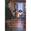 Image de Explorateurs de l'histoire : pourquoi a-t-on inventé l'école ?