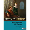 Image de Contes et légendes:rois et reines de france