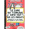 Image de Le livre qui t'explique enfin tout sur les parents