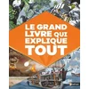 Image de Le grand livre qui explique tout