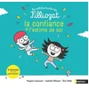 Image de Petite histoire Filliozat - confiance et estime de soi