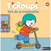 Image de T'choupi fait de la trottinette