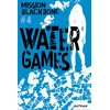 Image de Mission blackbone - Tome 4 water games