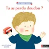 Image de Tu as perdu doudou ?