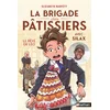 Image de La brigade des pâtissiers avec silax - le rêve de léo