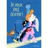 Image de Je veux pas dormir !